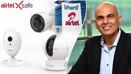 Airtel Xsafe మీ ఇంటికి ఎయిర్ టెల్ కాపలా... 40 నగరాల్లో సేవలు ప్రారంభం... *Business