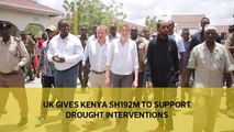 UK gives Kenya Sh192m to support drought interventions