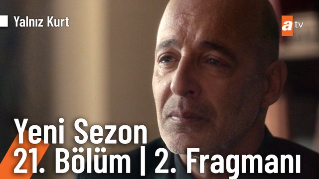 Yalnız Kurt 21. Bölüm 2. Fragmanı | Yeni sezon yakında atv'de! @Yalnız Kurt ​