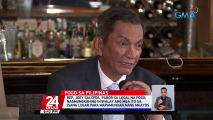 Rep. Joey Salceda, pabor sa legal na POGO; nagmungkahing ihiwalay ang mga ito sa isang lugar para mapamunuan nang maayos | 24 Oras