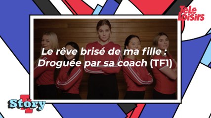 Le rêve brisé de ma fille : Droguée par sa coach (TF1)
