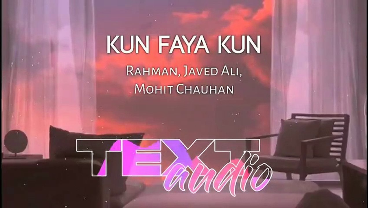 Kun Faya Kun _Slowed_Reverb_-A.R Rahman _ Textaudio Lyrics