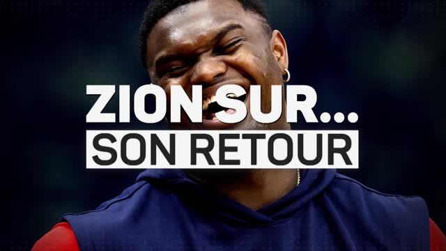 Pelicans – Affûté comme jamais, Zion Williamson évoque son retour !