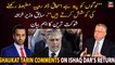 Former Finance Minster Shaukat Tarin comments on Ishaq Dar's return