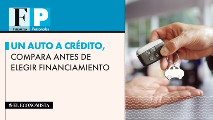 Un auto a crédito, compara antes de elegir financiamiento