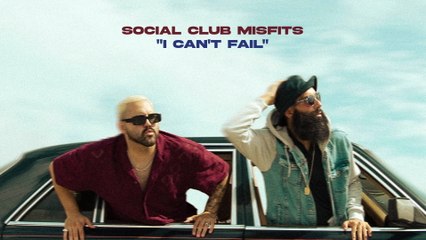 Social Club Misfits - I Can't Fail