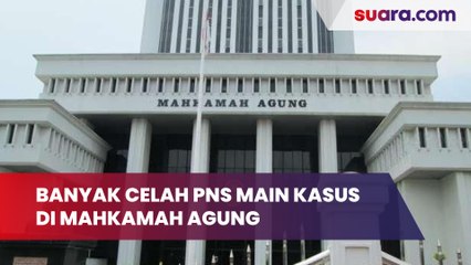 Banyak Celah PNS Main Kasus di Mahkamah Agung, Anggota DPR Minta Pengawasan Ketat Lewat Kode Etik