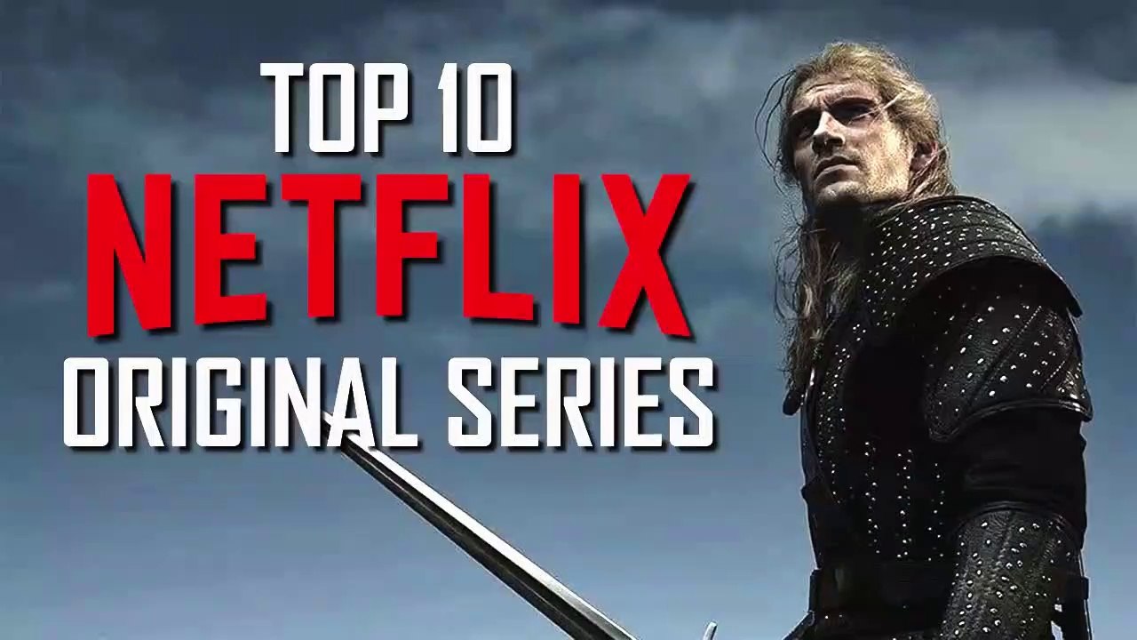 Top 10 Best Netflix Original Series to Watch Now! - video Dailymotion