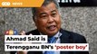 ​​Terengganu BN touts ex-MB Ahmad Said as ‘poster boy’ for GE15