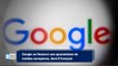 Google va financer une quarantaine de médias européens, dont 8 français