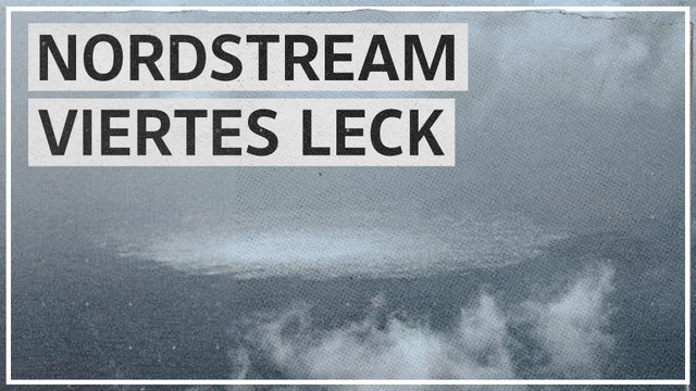 Viertes Leck an Nord-Stream-Pipelines entdeckt