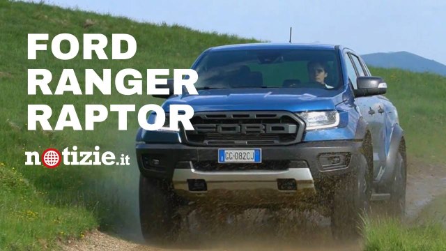 Ford Ranger Raptor | Test drive, prezzo, prestazioni e off road