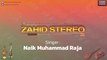 Syed Haji Baba | Naik Muhammad Raja | Lyrical Balochi Song | Zahid Stereo