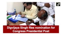 Digvijaya Singh picks up nomination papers for Congress presidential poll
