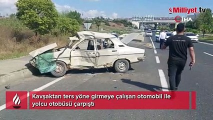 Ters yöne girip otobüsle çarpıştı