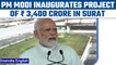 PM Modi lays foundation stone for projects worth Rs 3400 crores in Surat | Oneindia news * news