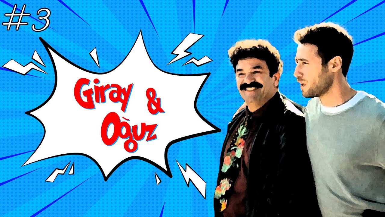 Giray & Oğuz #3
