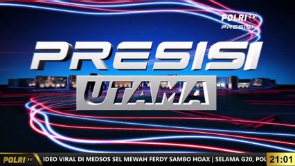PRESISI UTAMA 21.00 WIB (29/9/2022)