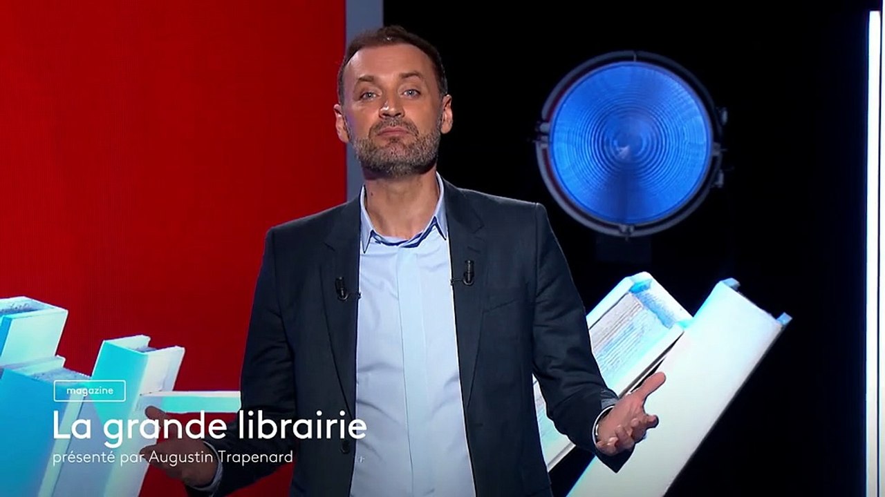 La Grande Librairie Replay 6 Juillet 2022 [BA] - La grande librairie - 05/10/2022 - Vidéo Dailymotion