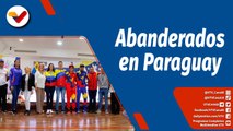 Deportes  VTV | Venezuela arriba a Paraguay para los XII Juegos Suramericanos Asunción 2022