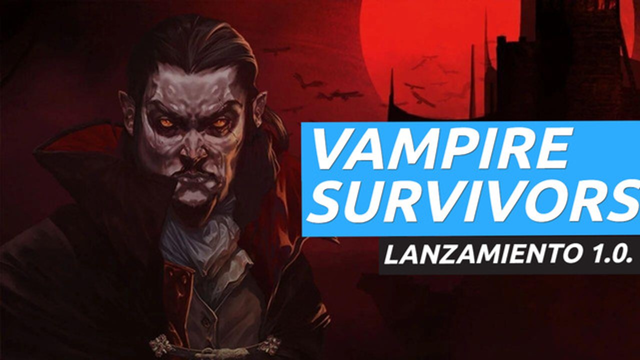 Vampire Survivors - Tráiler versión 1.0.