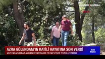 Azra Gülendam Haytaoğlu'nun katili Mustafa Murat Ayhan'ın avukatından açıklama