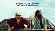 Social Club Misfits - Sunday Service