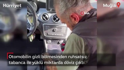 Otomobilin gizli bölmesinden ruhsatsız tabanca ile yüklü miktarda döviz çıktı
