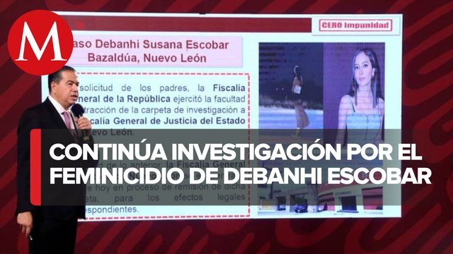 Caso Debanhi Escobar ya está en manos de la FGR: Ricardo Mejía