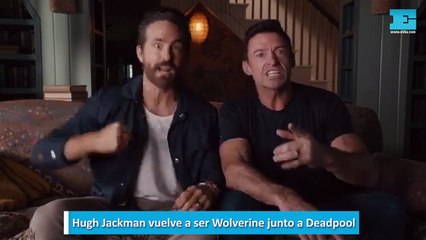 Hugh Jackman vuelve a ser Wolverine junto a Deadpool