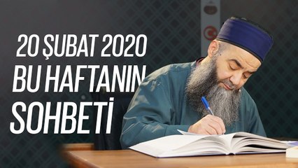 Cübbeli Ahmet Hocaefendi ile Bu Haftanın Sohbeti 20 Şubat 2020