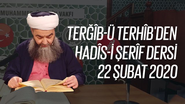 Cübbeli Ahmet Hoca ile Hadîs-i Şerîfler 68. Bölüm 22 Şubat 2020