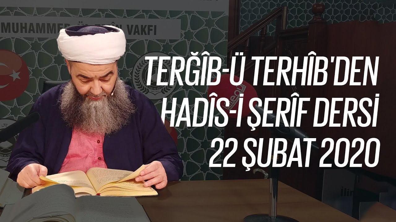 Cübbeli Ahmet Hoca ile Hadîs-i Şerîfler 68. Bölüm 22 Şubat 2020