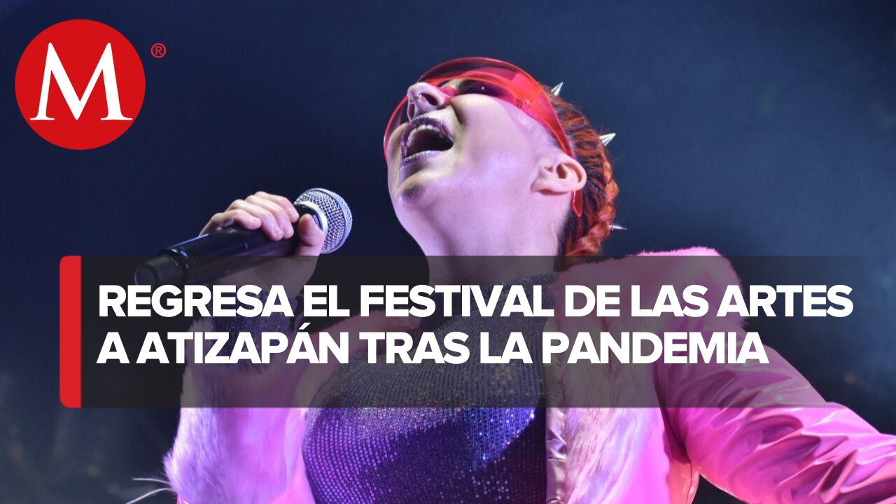 Festival Internacional de las Artes Atzán 2022: una extensión del Festival Cervantino en Atizapán