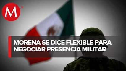 Morena, en apertura con oposición para modificar dictamen de fuerzas armadas
