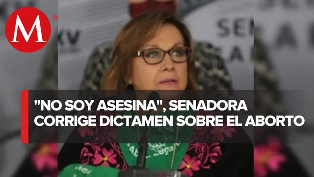 Comisiones retiran dictamen sobre aborto en el Senado; asesina no soy : 'Malú' Micher