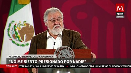 Encinas asegura no sentirse presionado por Sedena y FGR ante caso Ayotzinapa