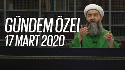 Cübbeli Ahmet Hocaefendi ile Gündem Özel (Koronavirüs) 17 Mart 2020