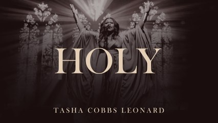 Tasha Cobbs Leonard - Holy (Audio / Live At Greenwood Oasis, Chicago, IL / June 3, 2022)