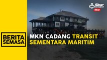 Kelong Paradise dicadang transit sementara Maritim