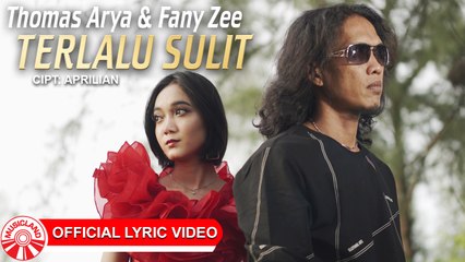 Thomas Arya & Fany Zee - Terlalu Sulit (YOUTUBE 1080P)