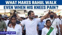 Bharat Jodo Yatra: Rahul Gandhi say his knees pain when he walks | Oneindia News *News
