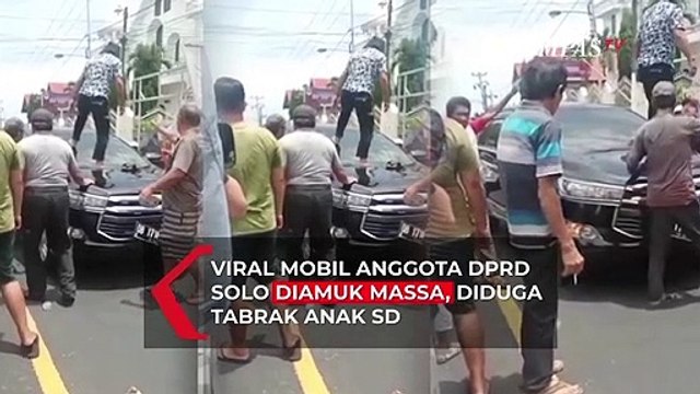 Viral! Mobil Anggota DPRD Kota Solo Rusak Diamuk Massa, Diduga Gara-gara Tabrak Anak