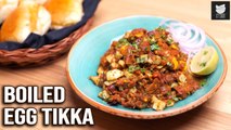 Boiled Egg Tikka | Egg Tikka With Bread | Egg Butter Masala Pav | Indian Street Food | Get Curried