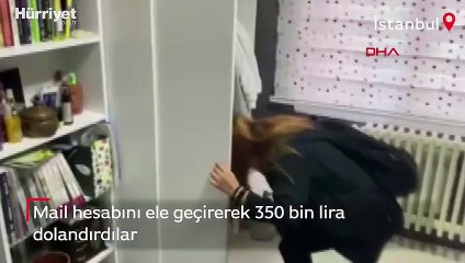 Mail hesabını ele geçirerek 350 bin lira dolandırdılar