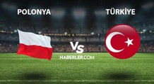 Türkiye- Polonya maçı ne zaman, saat kaçta? Türkiye- Polonya maçı hangi kanalda? Türkiye- Polonya maçı nerede yayınlanacak?