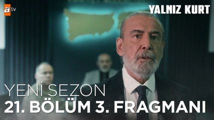 Yalnız Kurt 21. Bölüm 3. Fragmanı | Yeni sezon yakında atv'de!