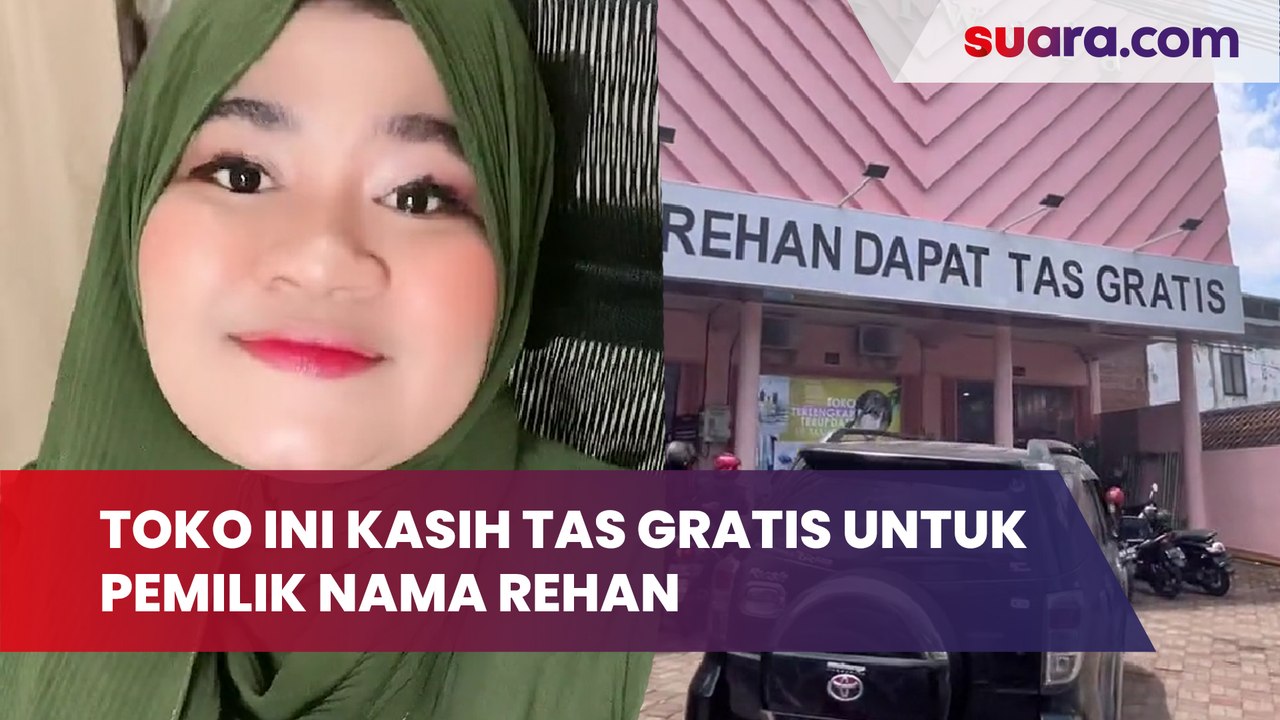 Gara-gara Intan, Viral Toko Ini Kasih Tas Gratis untuk Pemilik Nama Rehan