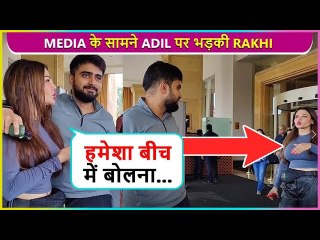 SHOCKING ! Rakhi Sawant Badly Shouts On Boyfriend Adil In Front Of Media, Says Beech Me Bol....