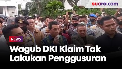 Wagub DKI Klaim Tak Lakukan Penggusuran Dalam 5 Tahun Terakhir, Massa KRMP: Bohong